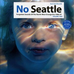 Various - No Seattle Volume 2: Forgotten Sounds Of The North-West Grunge Era 198